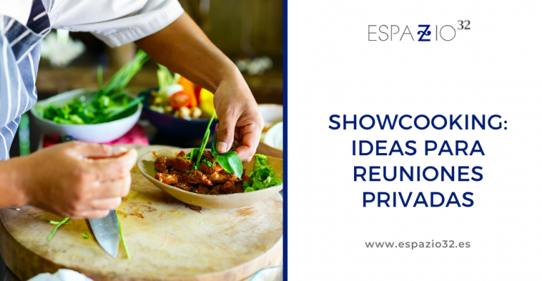 Showcooking en Madrid: ideas para reuniones privadas